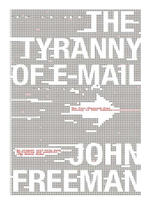 Title details for The Tyranny of E-mail by John Freeman - Wait list
